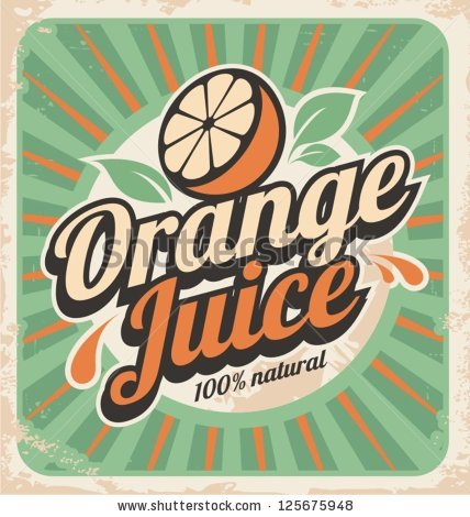 stock-vector-orange-juice-retro-poster-vector-label-illustration-for-natural-product-vintage-old-paper-125675948